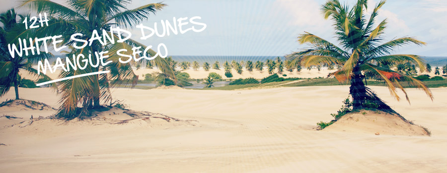 Tour White Sand Dunes of Mangue Seco